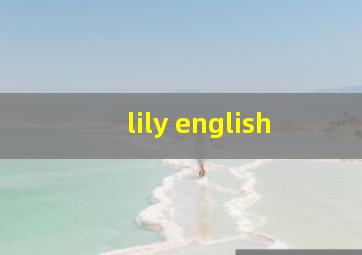 lily english